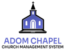 Adom Chapel Church Management System